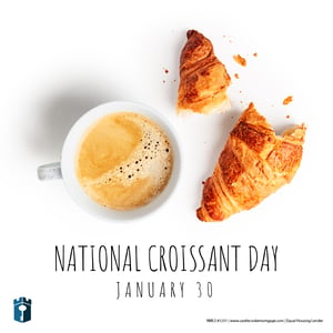 01.30 National Croissant Day 01.30 National Croissant Day