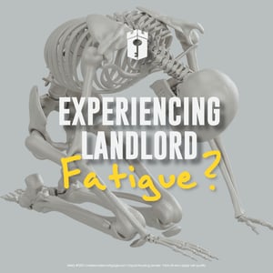 Experiencing landlord fatigue (1)