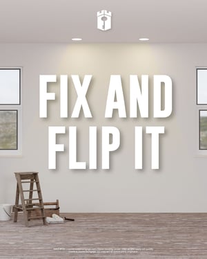 Fix and flip it Fix and flip it