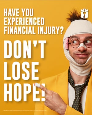 Have you experienced financial injury Have you experienced financial injury