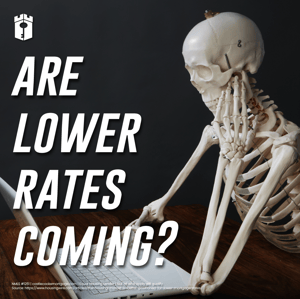 are lower rates coming are lower rates coming