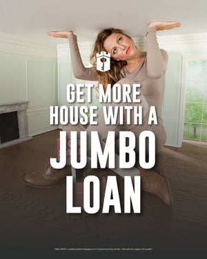 get more house with a jumbo loan get more house with a jumbo loan