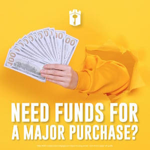 need funds for a major purchase (1)