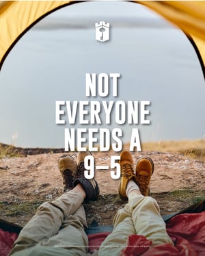 not everyone needs a 9-5 not everyone needs a 9-5