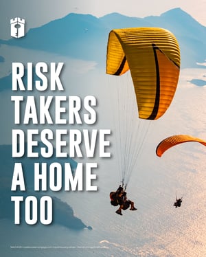 risk takers deserve a home too risk takers deserve a home too