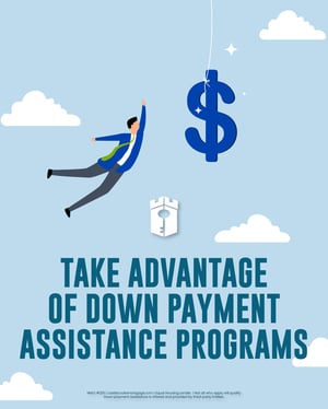 take advantage of down payment assistance (1)