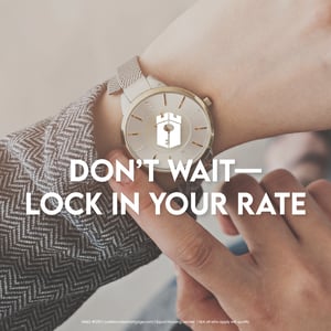dont wait lock in your rate_social-1 dont wait lock in your rate_social-1