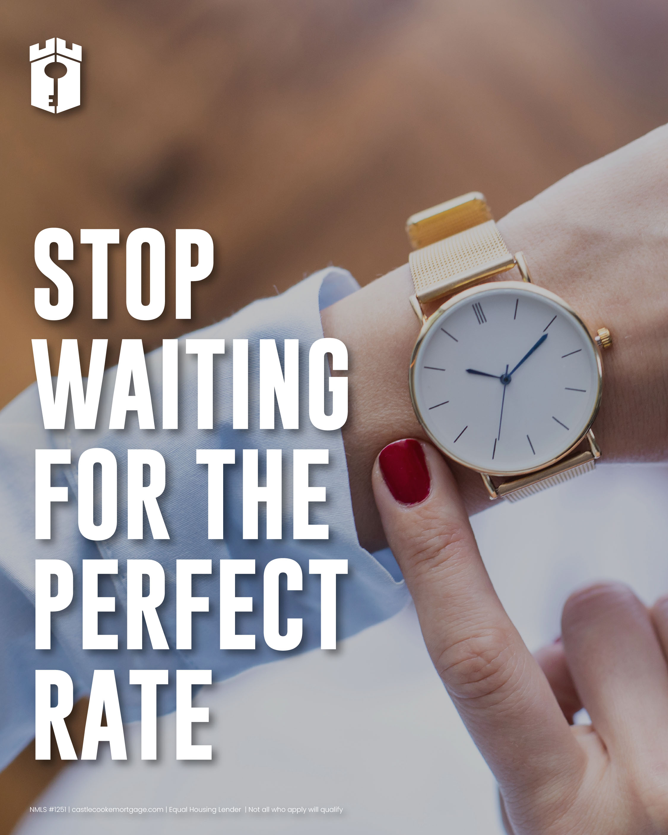stop waiting for the perfect rate
